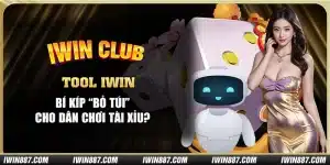 tool-iwin-bi-kip-“bo-tui”-cho-dan-choi-tai-xiu-